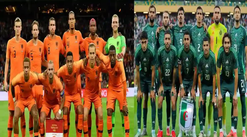 تحضيرات مونديال 2026: مواجهة تاريخية بين الجزائر و هولندا في روتردام تحضيرات مونديال 2026: مواجهة تاريخية بين الجزائر و هولندا في روتردام